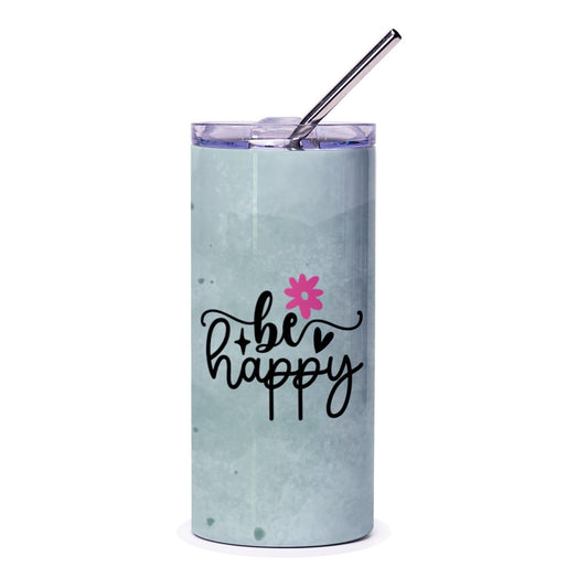 Be Happy Tumbler, Floral Tumbler, Positive Vibes Tumbler, Cute Tumbler, Inspirational Gift, Gift For Her, Everyday Tumbler - Tawshia
