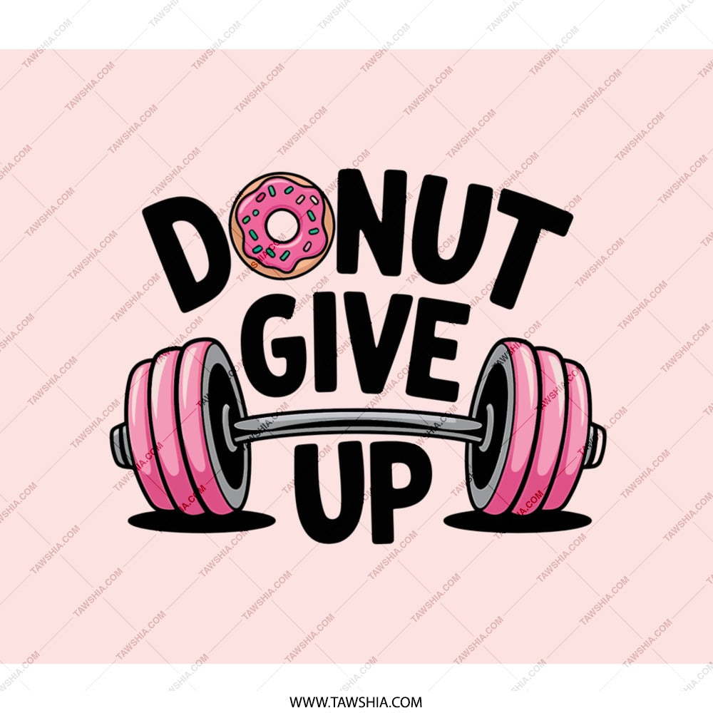 Donut Give Up BackPack, Gym Back Pack, Funny Fitness Gift, Motivational Gym Bag, Workout BackPack, Weightlifting BackPack - Tawshia