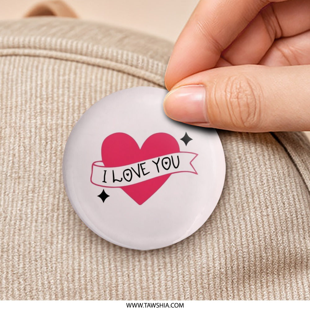 I Love You Pinback Button, Heart Badge, Cute Love, Valentine Gift, Anniversary Present, Relationship Pin, Gift for Partner, Statement Button - Tawshia