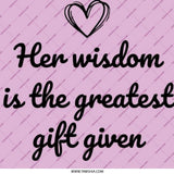 Her Wisdom Greatest Gift Pinback Button, Inspirational Quote Button, Motivational Pin, Positive Message Button, Heart Design Pin - Tawshia