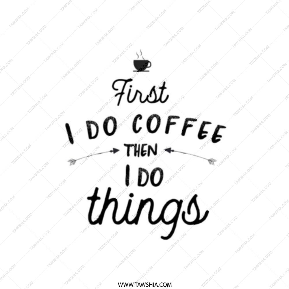 Funny Coffee Lover Pocket Mirror, First I Do Coffee Then I Do Things Compact Mirror, Gift for Her, Sarcastic Quote Mirror, On The Go Mirror - Tawshia