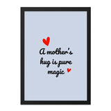 Mother's Hug Wall Art, Pure Magic Decor, Heart Wall Art, Mom Gift, Love Wall Decor, Family Wall Art, Quote Wall Art - Tawshia
