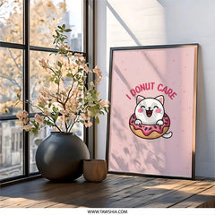 Funny Cat Wall Art, I Donut Care, Cute Cat Print, Cat Lover Gift, Kawaii Wall Decor, Sweet Treat Art, Playful Illustration - Tawshia