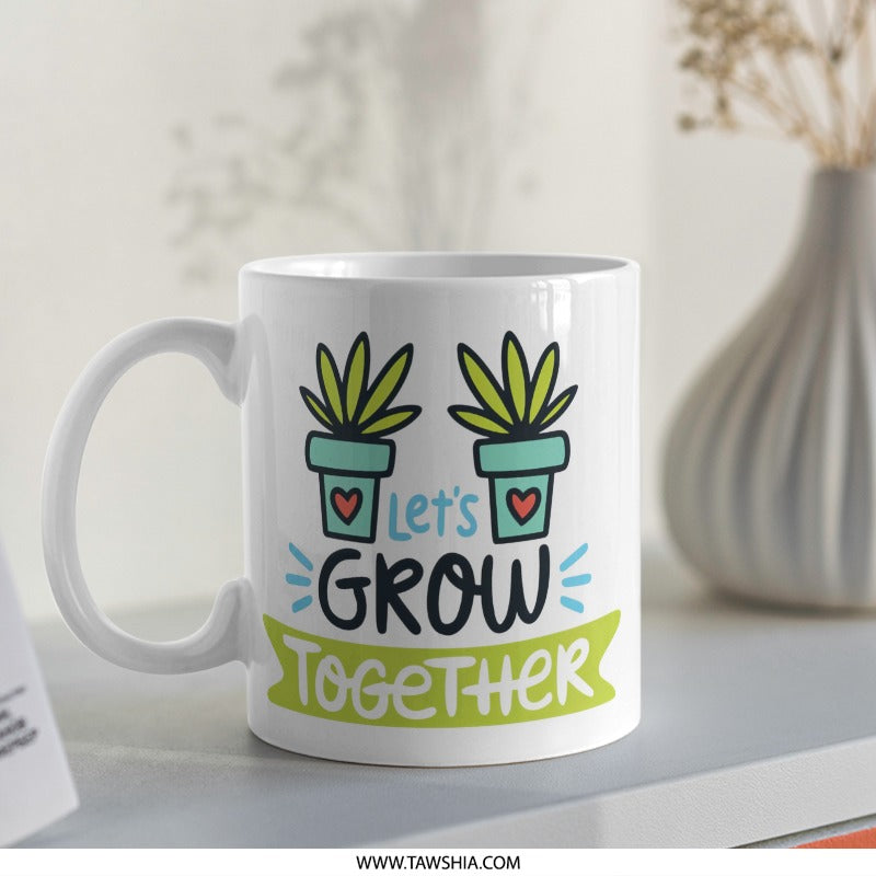 Let's Grow Together Mug, Plant Lover Gift, Gardening Coffee Cup, Inspirational Mug, Positive Vibes Mug, Cute Succulent Mug - Tawshia