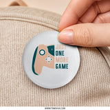 Just One More Game Pinback Button, Gamer Gift Button, Video Game Lover Button, Gaming Accessories, Funny Gamer Button, Gift for Gamers - Tawshia