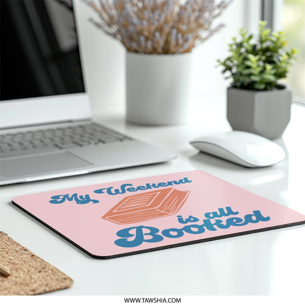 My Weekend is All Booked Mouse Pad, Book Lover Gift, Reader Desk Decor, Bookish Mousepad, Funny Office Accessory, Computer Desk Mat - Tawshia