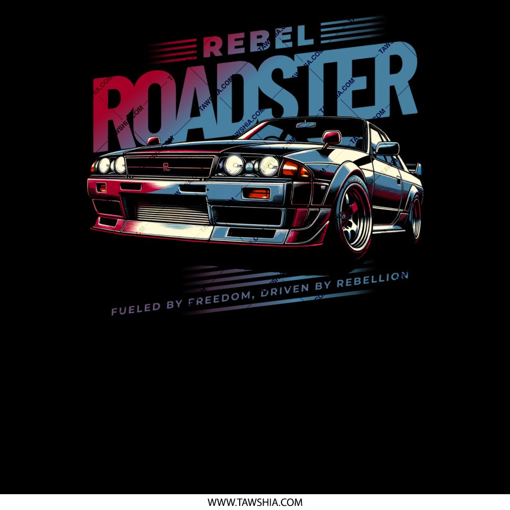 Rebel Roadster Fueled By Freedom Driven By Rebellion product