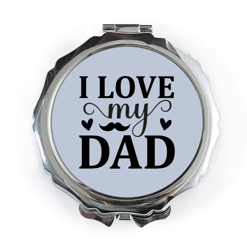 I Love My Dad Pocket Mirror, Father's Day Gift, Dad Birthday Present, Gift for Him, Pocket Mirror - Tawshia