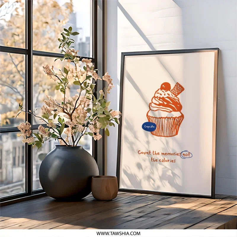 Cupcake Wall Art, Count Memories, Funny Foodie Print, Kitchen Decor, Dessert Lover Gift, Sweet Treat Wall Decor - Tawshia