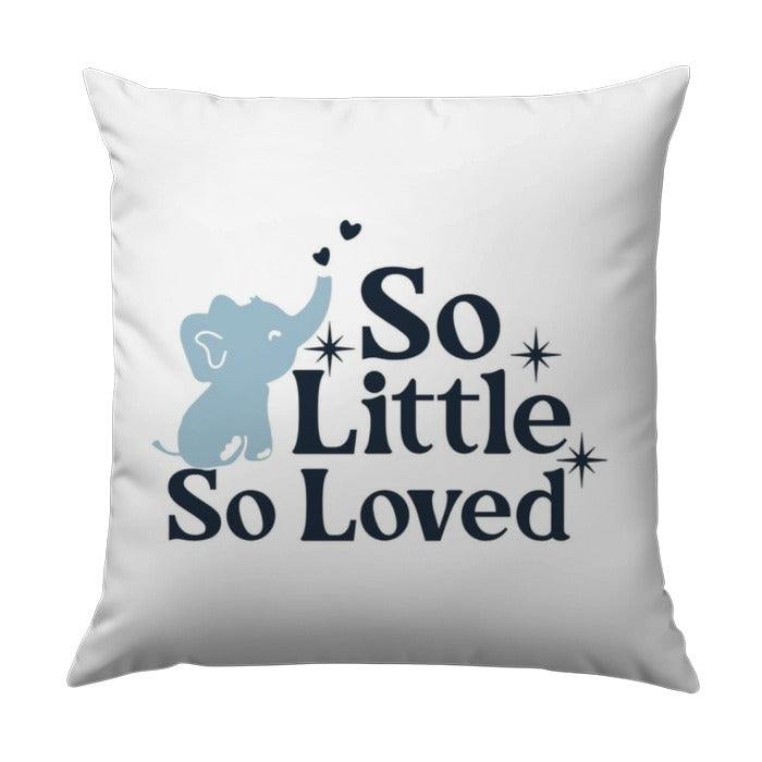 Elephant Pillow, So Little So Loved Pillow, Baby Shower Pillow, Nursery Decor Pillow, Elephant Decor Pillow, Kids Room Decor Pillow - Tawshia