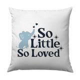 Elephant Pillow, So Little So Loved Pillow, Baby Shower Pillow, Nursery Decor Pillow, Elephant Decor Pillow, Kids Room Decor Pillow - Tawshia
