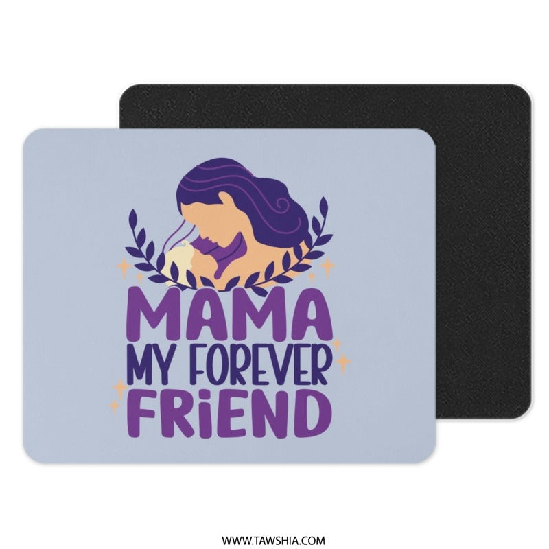 Mama Mouse Pad, Mother and Child Art, Forever Friend Design, Gift for Mom, Unique Mousepad, Desk Accessory, Mom Appreciation, Mouse Pad - Tawshia