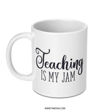 Teaching Is My Jam Mug, Teacher Gift Mug, Funny Teacher Mug, School Teacher Mug, Educator Mug, Teacher Appreciation Mug - Tawshia