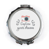 Capture Your Dream Pocket Mirror, Camera Graphic Art, Inspirational Quote, Travel Gift, Photography Lover Gift, Unique Compact Mirror - Tawshia