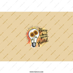 Bloom Where You Are Planted Sunflower Tumbler, Inspirational Floral Tumbler, Encouragement Gift, Motivational Tumbler for Her - Tawshia