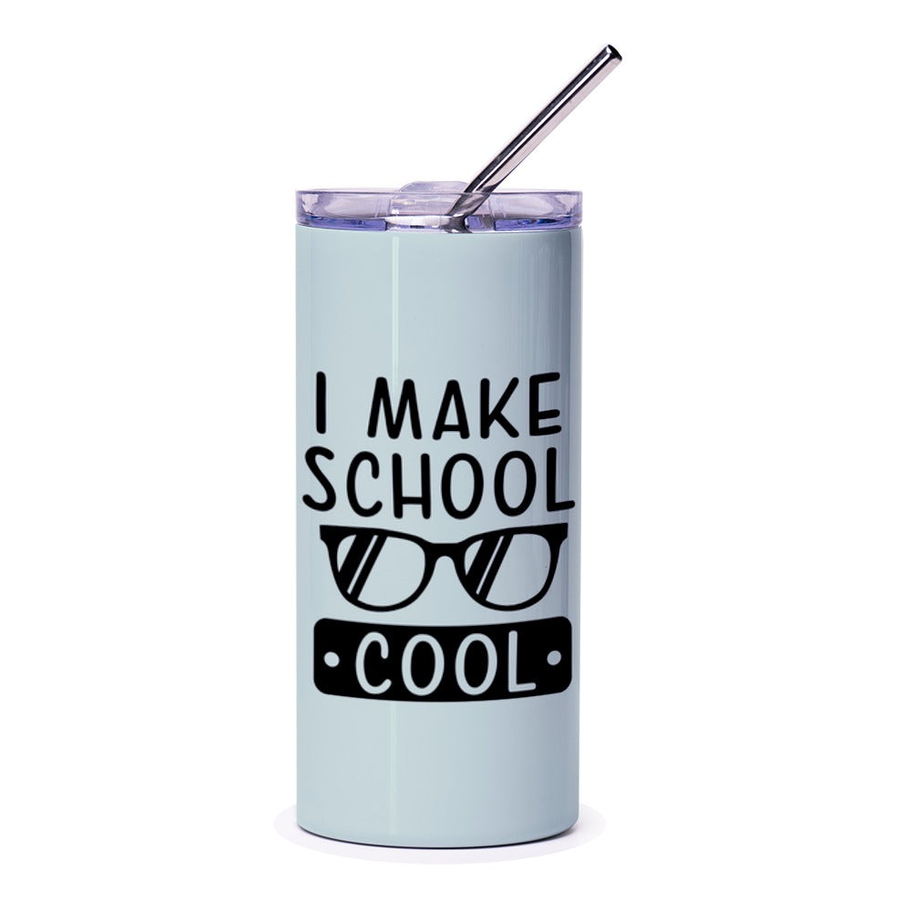 I Make School Cool Tumbler, Teacher Appreciation Gift, Student Tumbler, Funny School Tumbler, Education Tumbler, Back To School Tumbler - Tawshia