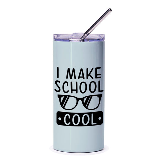 I Make School Cool Tumbler, Teacher Appreciation Gift, Student Tumbler, Funny School Tumbler, Education Tumbler, Back To School Tumbler - Tawshia