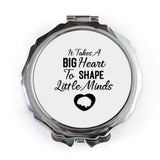 Teacher Appreciation Pocket Mirror, Big Heart to Shape Little Minds Mirror, Teacher Gift, Pocket Mirror Gift for Teachers - Tawshia