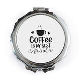Coffee is My Best Friend Pocket Mirror, Cute Coffee Lover Gift, Handbag Mirror, Portable Mirror, Pocket Makeup Mirror, Gift for Friend - Tawshia