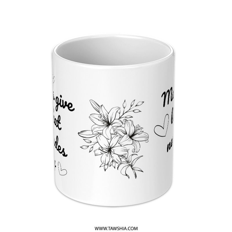 Mothers Love Never Fades Away Mug, Mother's Day Gift Idea, Floral Hearts Mug, Mom Coffee Mug, Gift for Mother, Unique Mug - Tawshia