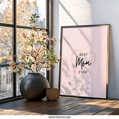 Best Mom Ever Wall Art, Mother's Day Gift, Printable Art, Mom Wall Decor, Mothers Day Gift Idea, Gift for Mom, Minimalist Art - Tawshia