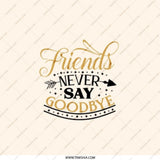 Friends Pocket Mirror, Never Say Goodbye Gift, Friendship Quote Mirror, Travel Makeup Mirror, Best Friend Present, Cute Compact Mirror - Tawshia