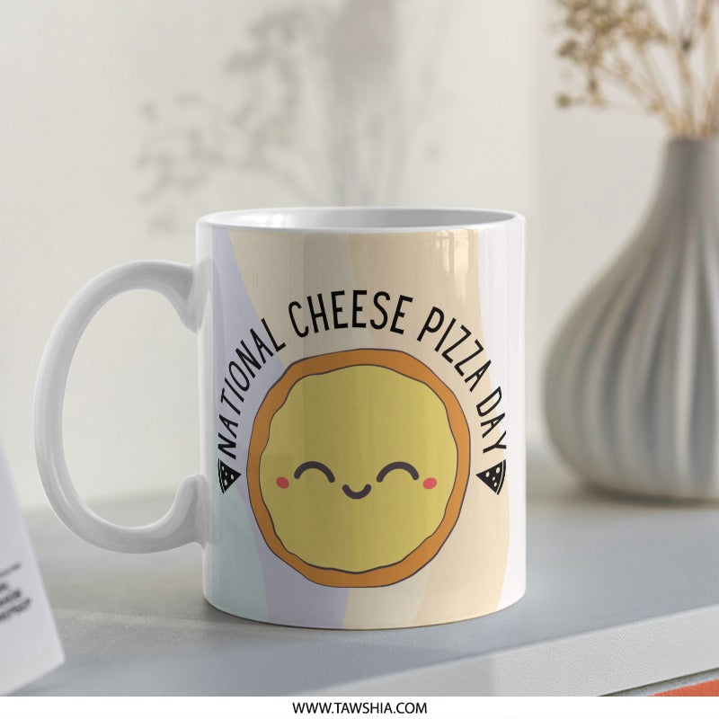National Cheese Pizza Day Mug, Cute Pizza Lover Gift, Funny Foodie Present, Pizza Slice Design, Pizza Party Theme, Celebration Coffee Mug - Tawshia