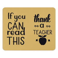 Thank You Teacher Mouse Pad, Teacher Appreciation Gift, If You Can Read This Mousepad, Teacher Mousepad, School Teacher Gift Idea - Tawshia