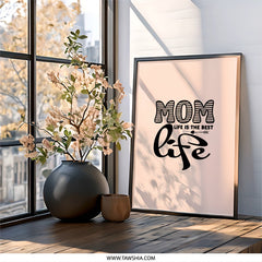 Mom Life Framed Wall Art, Mothers Day Decor, Gift for Mom, Love Mom Quote, Best Mom Ever, Modern Art Print, Home Decor, Wall Hanging - Tawshia