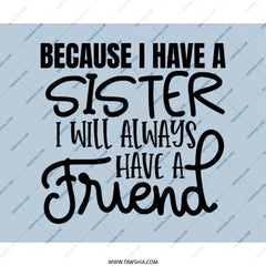 Sister Friend Mouse Pad, Best Sister Gift, Sister Birthday Gift, Sister Quote Mousepad, Sister Office Decor, Sister Appreciation Gift - Tawshia