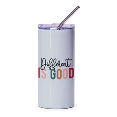 Different is Good Tumbler, Inspirational Quote Tumbler, Positive Affirmation Drinkware, Everyday Tumbler, Gift for Friend, Motivation - Tawshia