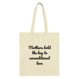 Mothers Hold The Key Tote Bag, Unconditional Love Design, Gift For Mom, Shopping Bag, Everyday Bag, Reusable Tote, Mothers Day Gift - Tawshia