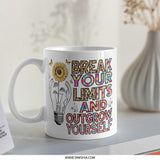 Inspirational Mug, Break Your Limits, Motivational Mug, Sunflower Mug, Outgrow Yourself Mug, Gift for Her, Gift Mug - Tawshia