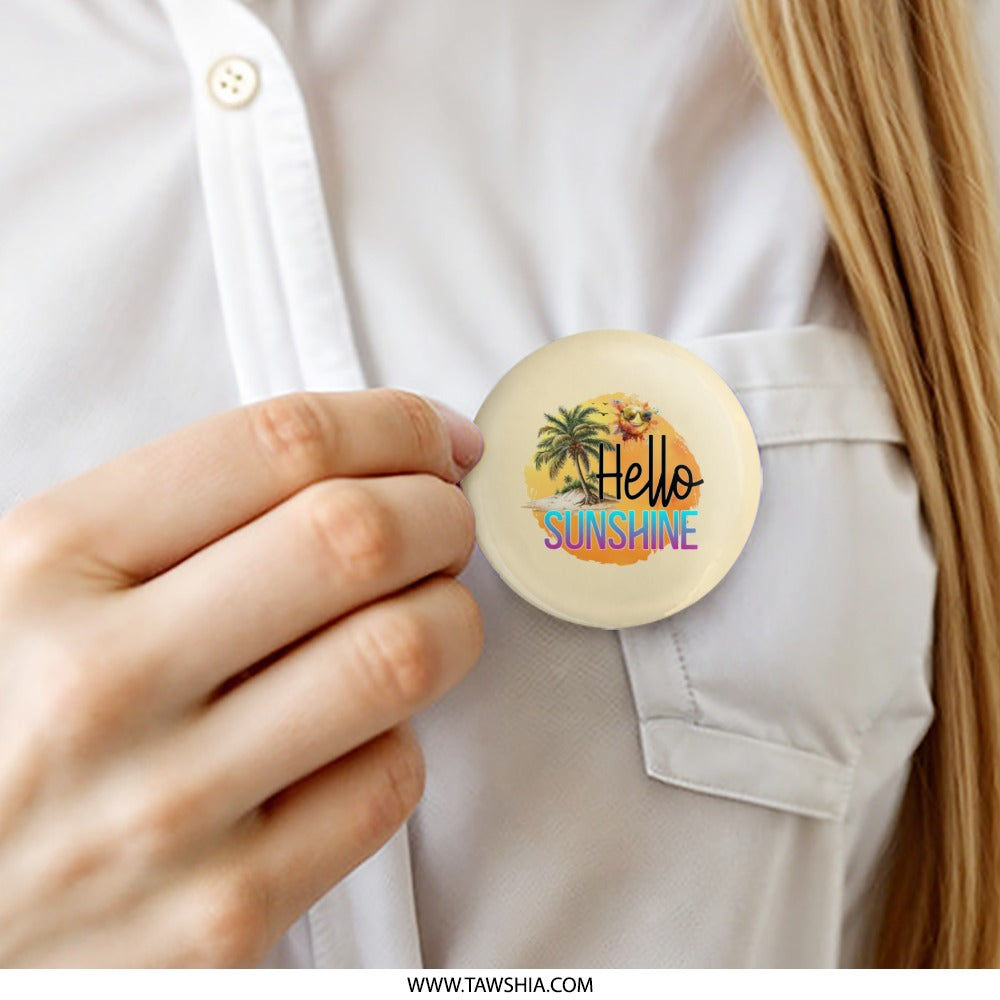Hello Sunshine Pinback, Tropical Palm Tree Pin, Summer Vibes Pin, Vacation Gift, Happy Sun Badge, Cute Accessory, Beach Lover Gift - Tawshia
