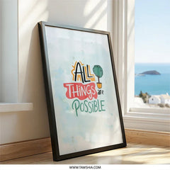 All Things are Possible Framed Wall Art, Motivational Art Print, Inspirational Quote Decor, Uplifting Wall Decor, Nursery Art - Tawshia