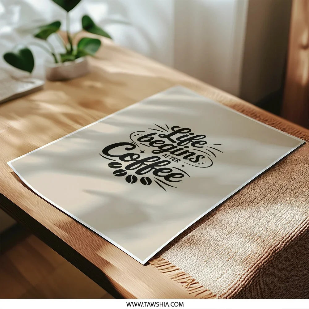 Life Begins After Coffee Photographic Prints, Coffee Lover Decor, Inspirational Quote Art, Kitchen Wall Art, Home Decor Gift - Tawshia