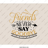Friends Never Say Goodbye Backpack, Friendship Backpack, Inspirational Backpack, Best Friend Gift, School Backpack, College Backpack - Tawshia