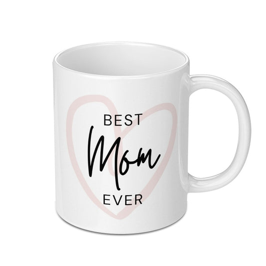 Best Mom Ever Mug, Mothers Day Gift, Gift for Mom, Mom Coffee Cup, Unique Mom Mug, Mom Birthday Gift, Mothers Day Mug, Mom Tea Cup - Tawshia