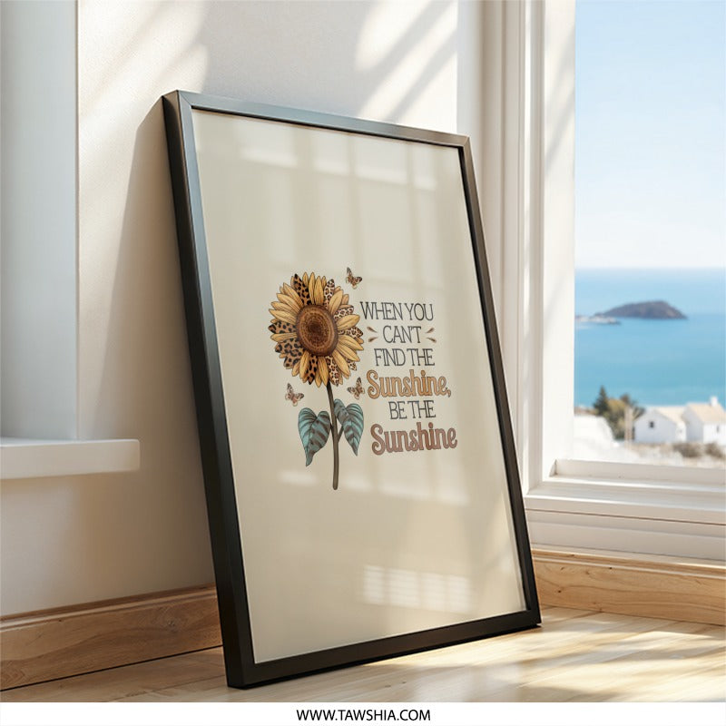 Sunflower Wall Art, Sunshine Decor, Inspirational Art, Leopard Print Sunflower, Positive Quote Print, Home Decor - Tawshia