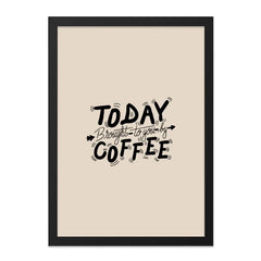 Coffee Wall Art, Funny Wall Decor, Today Brought to You By Coffee Print, Kitchen Wall Art, Office Wall Art, Coffee Lover Gift - Tawshia