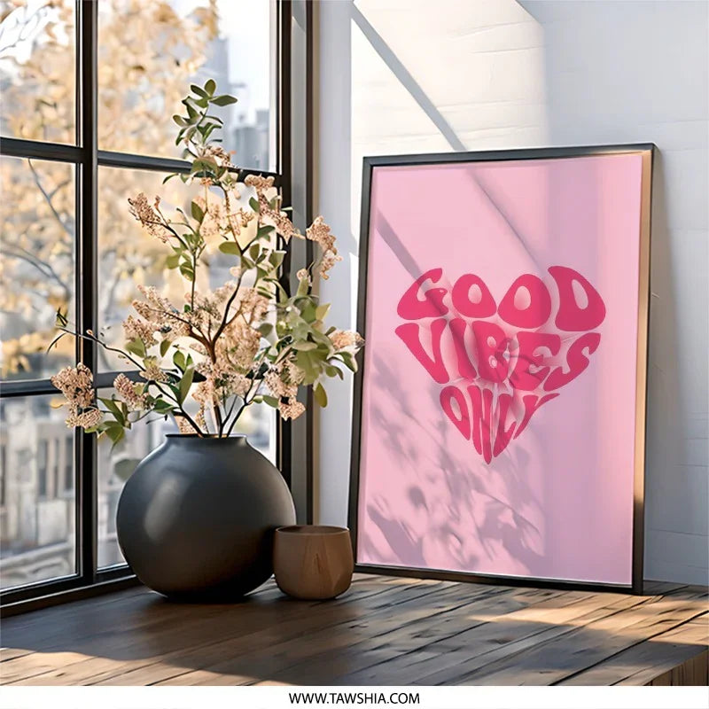 Good Vibes Only Wall Art, Pink Heart Print, Trendy Wall Decor, Positive Energy Poster, Home Decor, Aesthetic Room Decor, Gift Idea - Tawshia
