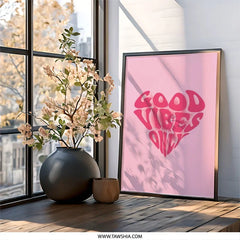 Good Vibes Only Wall Art, Pink Heart Print, Trendy Wall Decor, Positive Energy Poster, Home Decor, Aesthetic Room Decor, Gift Idea - Tawshia