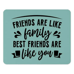 Friends Like Family Mouse Pad, Best Friend Gift, Friendship Quote Desk Decor, Office Mousepad, Inspirational Present, Colleague - Tawshia