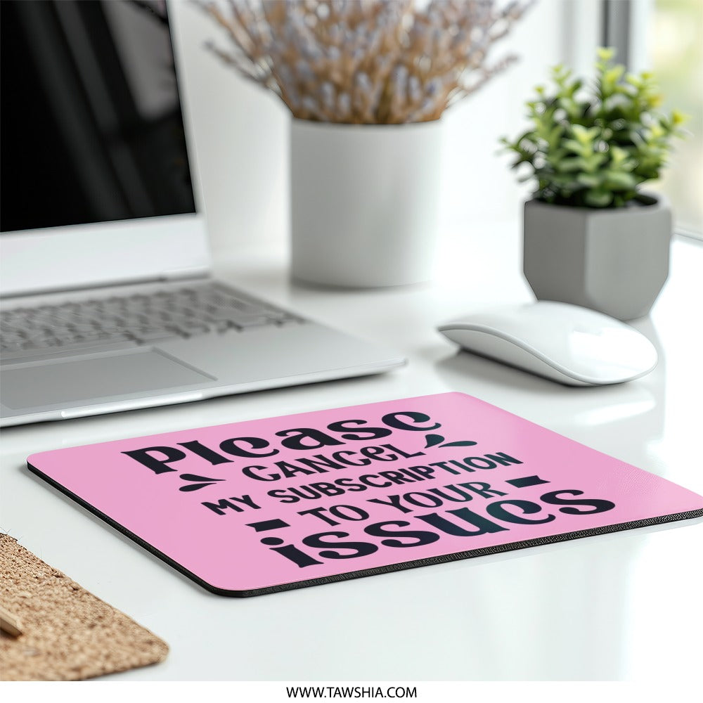 Funny Mouse Pad, Cancel My Subscription, Office Desk Decor, Sarcastic Gift, Pink Mousepad, Work From Home Accessory, Computer Accessories - Tawshia