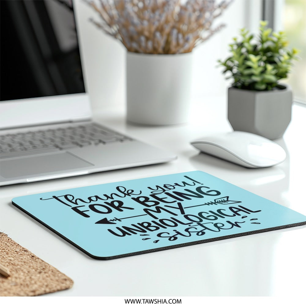Unbiological Sister Mouse Pad, Sister Gift, Best Friend Mousepad, Friendship Gift, Funny Sister Mousepad, Sister Birthday Gift Idea - Tawshia