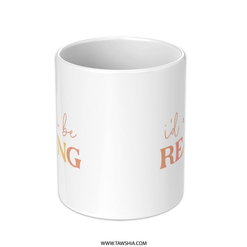 Rather Be Reading Mug, Book Lover Gift, Reader Mug, Bookish Mug, Novelty Mug, Bookworm Gift, Gift for Readers - Tawshia