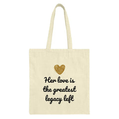 Greatest Legacy Tote Bag, Gold Heart, Memorial Gift, Loss Remembrance, Comforting Gift, Bereavement Gift, Sympathy Gift, Condolence Present - Tawshia