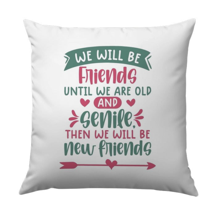 Best Friend Pillow, Funny Friend Pillow, Friends Forever Pillow, Gift for Friend, Friendship Pillow, Quote Pillow, Decorative Pillow - Tawshia