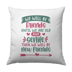 Best Friend Pillow, Funny Friend Pillow, Friends Forever Pillow, Gift for Friend, Friendship Pillow, Quote Pillow, Decorative Pillow - Tawshia
