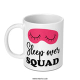 Sleepover Squad Mug, Pajama Party Gift, Girls Night In, Sleep Mask, Best Friends Mug, Group Gift, Fun Mug, Unique Mug - Tawshia